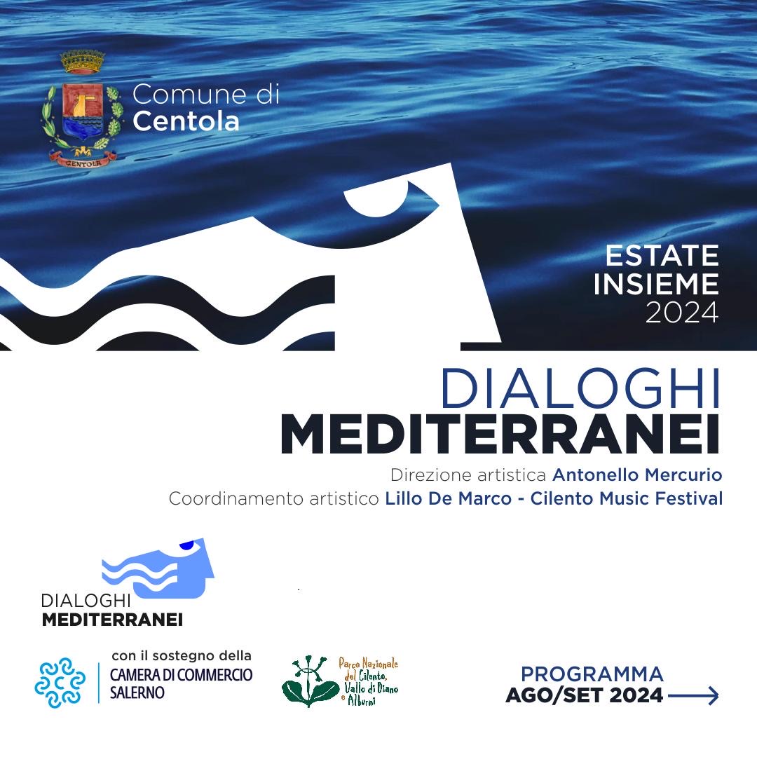 Ritorna Dialoghi Mediterranei: Il Festival Internazionale di Arte, Musica e  Teatro nel Cuore del Borgo Storico di Centola-Palinuro - RCS75